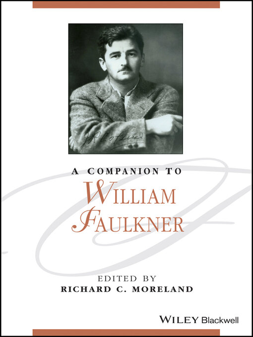 Title details for A Companion to William Faulkner by Richard C. Moreland - Available